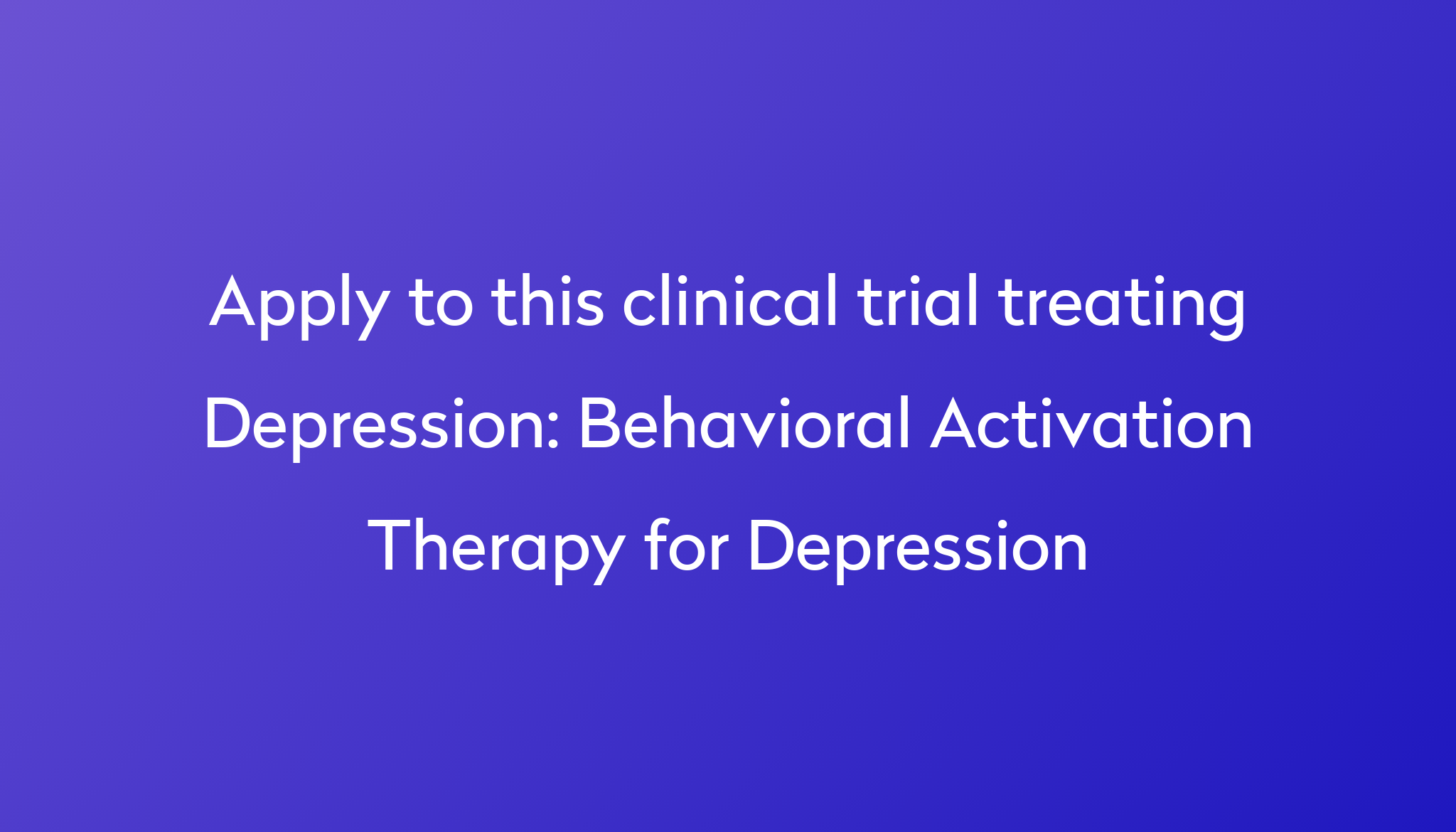 behavioral-activation-therapy-for-depression-clinical-trial-2023-power